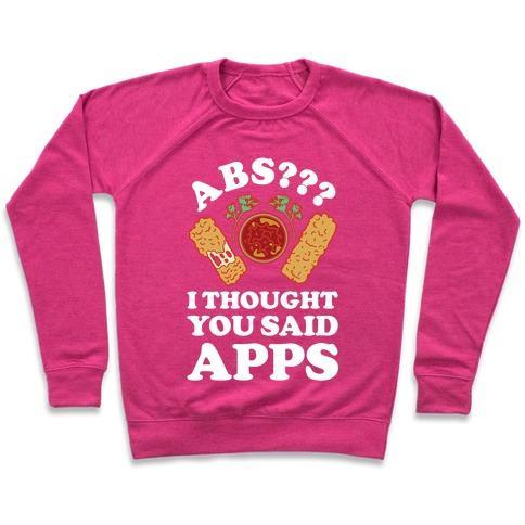 ABS I THOUGHT YOU SAID APPS CREWNECK SWEATSHIRT